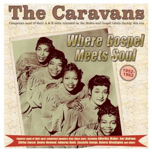 The Caravans album cover Where Gospel Meets Soul